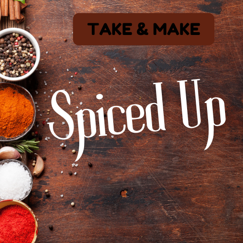 Take & Maked: Spiced Up